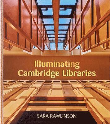 Illuminating Cambridge Libraries