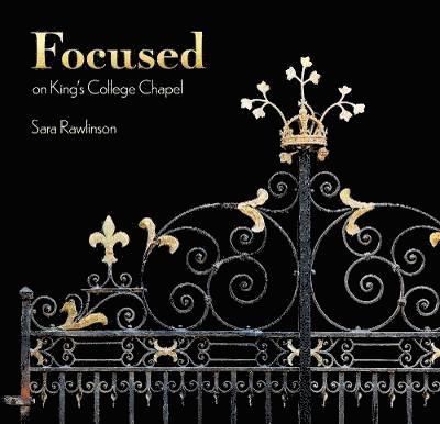 FOCUSED on King's College Chapel