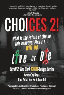 Choices 2! 1