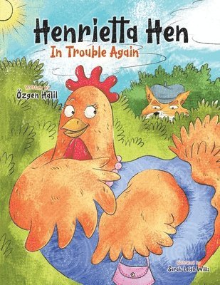 Özgen Halil - Henrietta Hen In Trouble Again, Häftad. Tillgänglighet: Lägg i varukorg