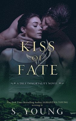 S Young - Kiss of Fate, Inbunden