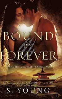 bokomslag Bound by Forever (A True Immortality Novel)