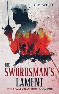 bokomslag Swordsman's Lament