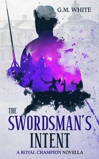 bokomslag Swordsman's Intent