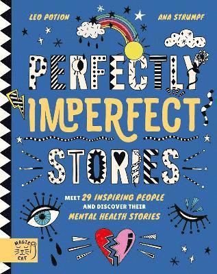 bokomslag Perfectly Imperfect Stories: Meet 29 inspiring people and discover their mental health stories