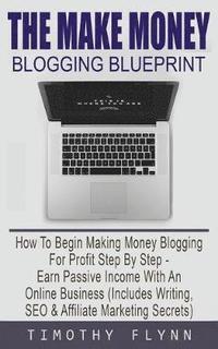 bokomslag The Make Money Blogging Blueprint
