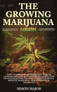 bokomslag The Growing Marijuana Handbook