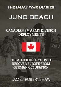 bokomslag The D-Day War Diaries - Juno Beach (2023)