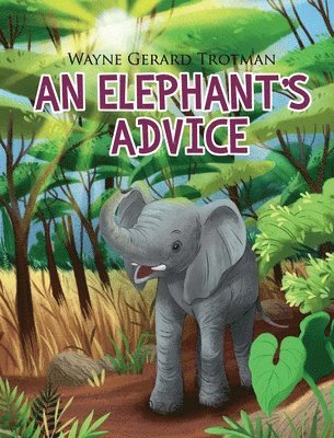 An Elephant's Advice 1