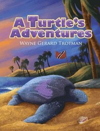 bokomslag A Turtle's Adventures