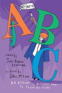 bokomslag 45's ABC: An Alternative Alphabet Book to Trump All Others