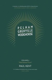 bokomslag Pelham Grenville Wodehouse: Volume 2: &quot;Mid-Season Form&quot;