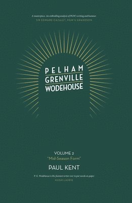 bokomslag Pelham Grenville Wodehouse: Volume 2: "Mid-Season Form"