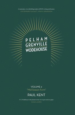 bokomslag Pelham Grenville Wodehouse: Volume 2: &quot;Mid-Season Form&quot;