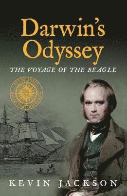 Darwin's Odyssey: The Voyage of the Beagle 1