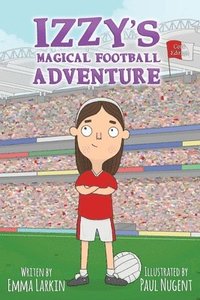 bokomslag Izzy's Magical Football Adventure Cork Edition