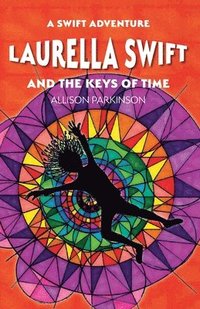 bokomslag Laurella Swift and the Keys of Time