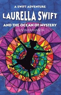 bokomslag Laurella Swift and the Ocean of Mystery