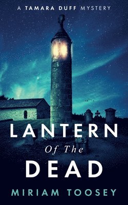 bokomslag Lantern of the Dead: A Tamara Duff Mystery