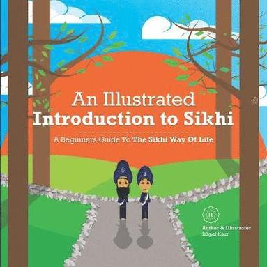 bokomslag Illustrated Introduction to Sikhi
