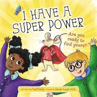 bokomslag I Have a Super Power