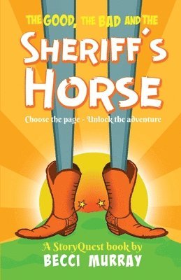 bokomslag Good, the Bad and the Sheriff's Horse