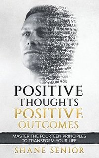 bokomslag Positive Thoughts Positive Outcomes