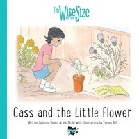 bokomslag Cass and the Little Flower