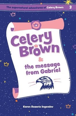 Celery Brown and the message from Gabriel 1