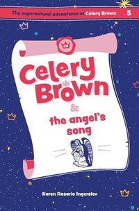 bokomslag Celery Brown and the angel's song