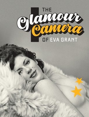 bokomslag Glamour Camera Of Eva Grant