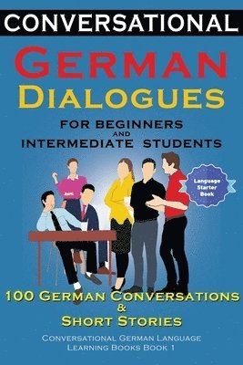 bokomslag Conversational German Dialogues For Beginners and Intermediate Students