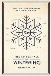 bokomslag The Littel Tale Of Wintering