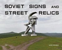 bokomslag Soviet Signs & Street Relics