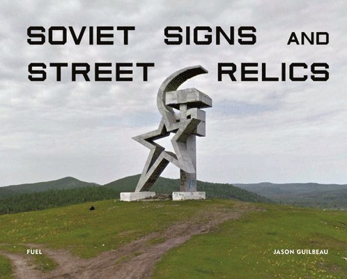 Soviet Signs & Street Relics 1