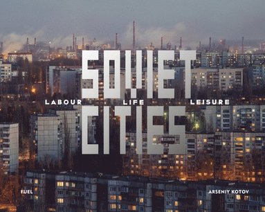 bokomslag Soviet Cities