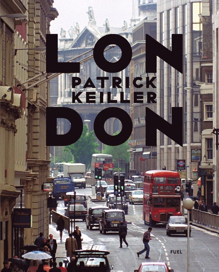 Patrick Keiller, FUEL, Fuel, Damon Murray, Stephen Sorrell - LONDON, Inbunden