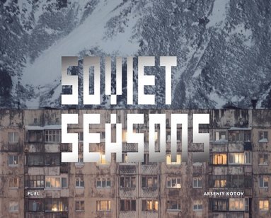 Arseniy Kotov, Damon Murray, Stephen Sorrell - Soviet Seasons, Inbunden