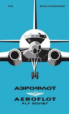 bokomslag AEROFLOT  Fly Soviet