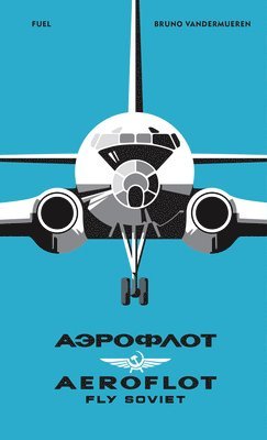 bokomslag AEROFLOT - Fly Soviet