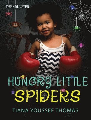 Hungry Little Spiders