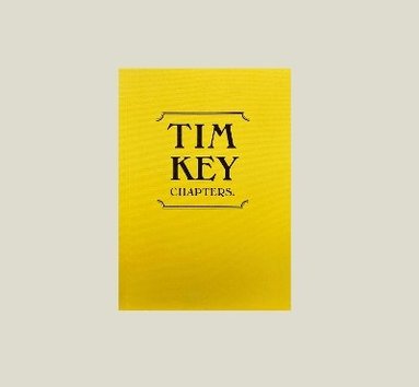 bokomslag Tim Key: Chapters