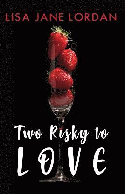 bokomslag Two Risky To Love