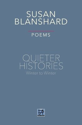 bokomslag QUIETER HISTORIES. POEMS