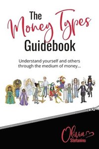 bokomslag The 'Money Types' Guidebook