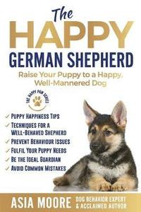 bokomslag The Happy German Shepherd