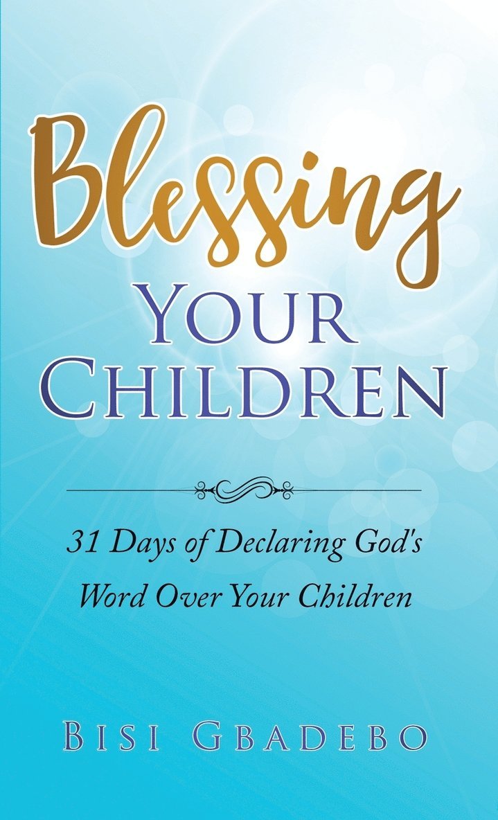 Blessing Your Children 1