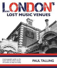 bokomslag LONDON'S LOST MUSIC VENUES