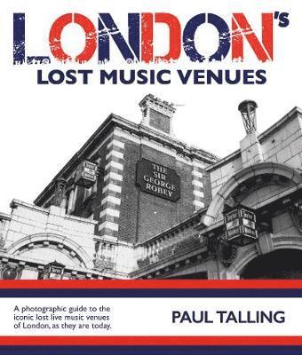 bokomslag LONDON'S LOST MUSIC VENUES