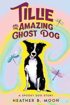 Tillie and the Amazing Ghost Dog 1